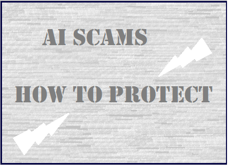 Scammers have a new tool: Artificial Intelligence (AI)