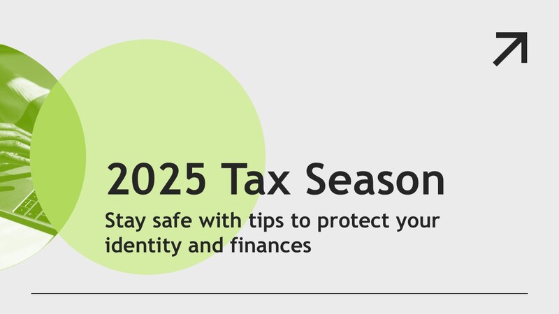 Staying Safe in the 2025 Tax Season: Tips to Protect Your Identity and Finances